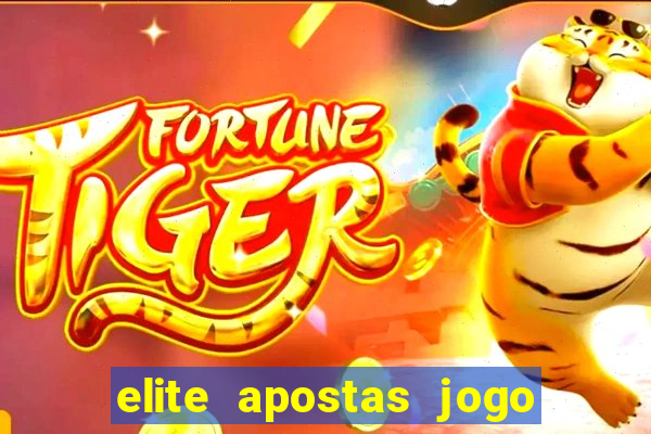 elite apostas jogo do bicho